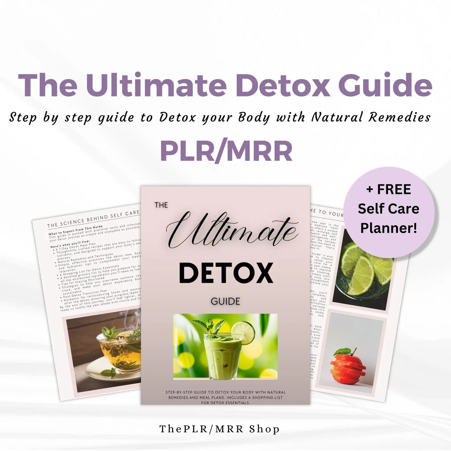 The Ultimate Detox Guide | Step-by-Step Natural Detox with Meal Plan + Free Self Care Planner | PLR/MRR Rights