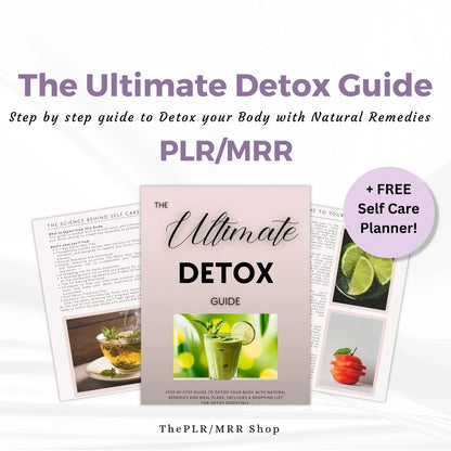 The Ultimate Detox Guide | Step-by-Step Natural Detox with Meal Plan + Free Self Care Planner | PLR/MRR Rights